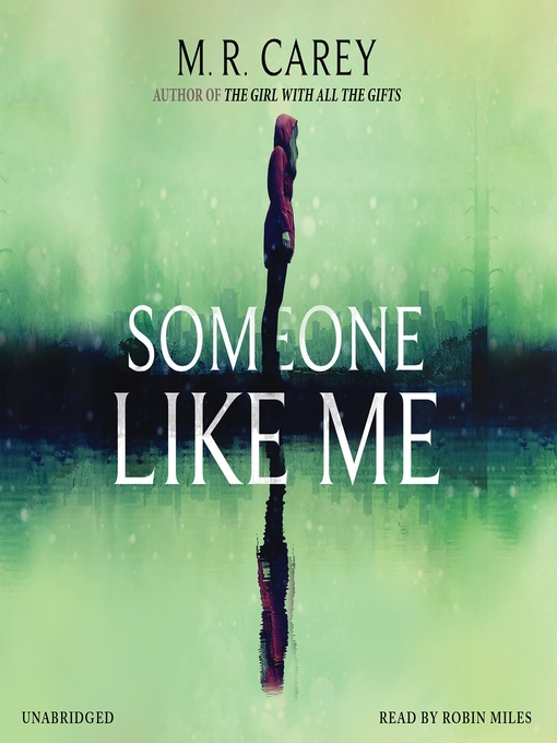 Title details for Someone Like Me by M. R. Carey - Available